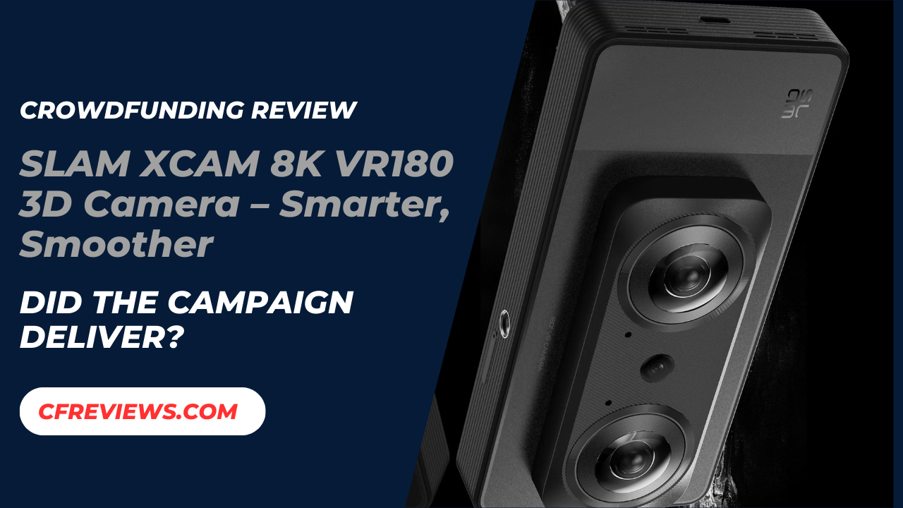 SLAM XCAM 8K VR180 3D Camera – Smarter, Smoother