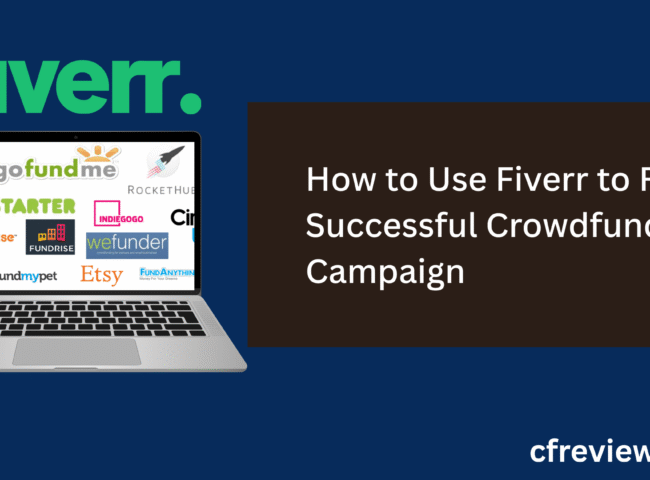 How to Use Fiverr to Run a Successful Crowdfunding Campaign