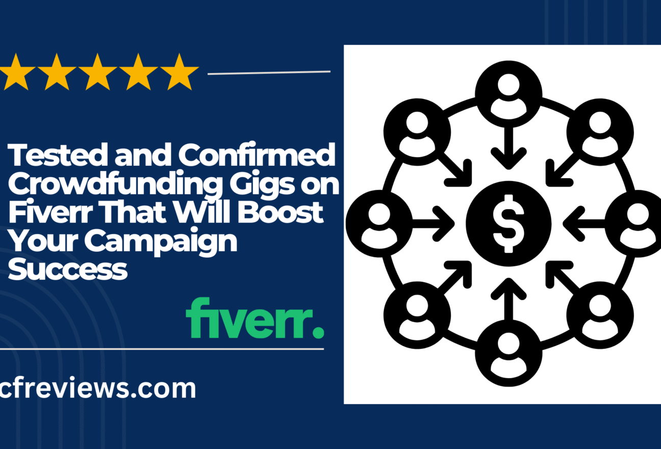 Tested and Confirmed Crowdfunding Gigs on Fiverr That Will Boost Your Campaign Success