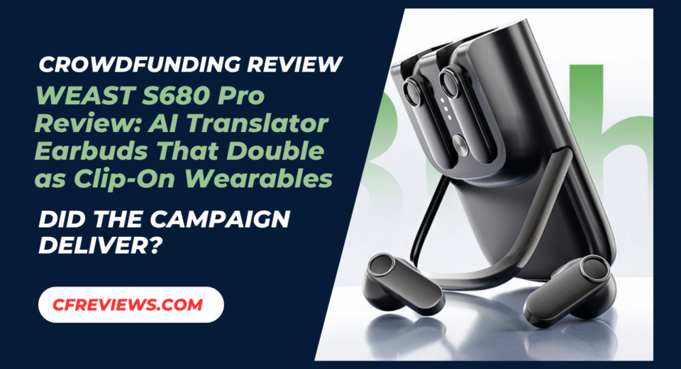 WEAST S680 Pro Review: AI Translator Earbuds That Double as Clip-On Wearables