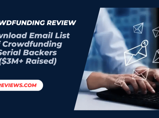 Download Email List of Crowdfunding Serial Backers ($3M+ Raised)